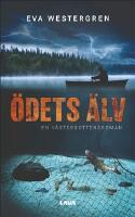 &Ouml;dets &auml;lv : en V&auml;sterbottensroman