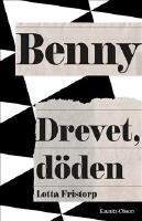 Benny : drevet, d&ouml;den