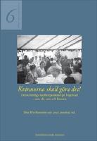 Kvinnorna skall g&ouml;ra det!  -  Den kvinnliga medborgarskolan p&aring; Fogelstad - som id&eacute;, text och historia