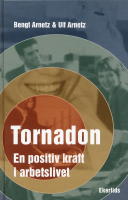 Tornadon - En positiv kraft i arbetslivet