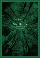 Skogen : i folktro, s&auml;gner och sagor