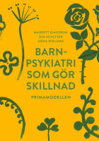 Barnpsykiatri som g&ouml;r skillnad : Primamodellen