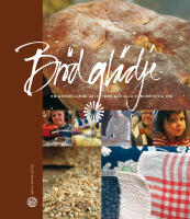 Br&ouml;dgl&auml;dje : en annorlunda receptbok f&ouml;r alla som bryr sig om