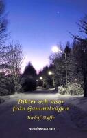 Dikter och visor fr&aring;n Gammelv&auml;gen