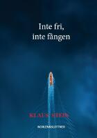 Inte fri, inte f&aring;ngen