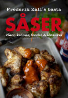 S&aring;ser, r&ouml;ror, kr&auml;mer, fonder & klassiker : Frederik Z&auml;ll&acute;s b&auml;sta
