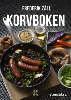 Korvboken : recept f&ouml;r vardags, gryta och fest