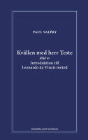 Kv&auml;llen med herr Teste f&ouml;ljd av Introduktion till Leonardo da Vincis metod