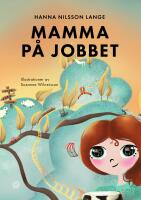 Mamma p&aring; jobbet