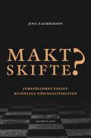 Maktskifte? : j&auml;mst&auml;lldhet enligt kvinnliga n&auml;ringslivseliten