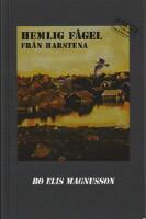 Hemlig f&aring;gel fr&aring;n Harstena