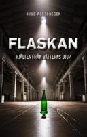 Flaskan : hj&auml;lten fr&aring;n V&auml;tterns djup