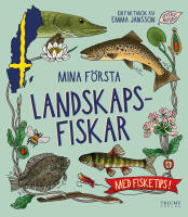 Mina f&ouml;rsta landskapsfiskar - Med fisketips!
