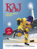 Kaj l&auml;r sig spela hockey (l&auml;tt att l&auml;sa)
