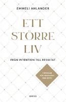 Ett st&ouml;rre liv