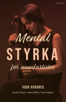 Mental styrka f&ouml;r musikartister