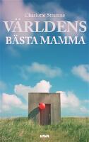 V&auml;rldens b&auml;sta mamma