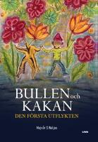 Bullen och Kakan : den f&ouml;rsta utflykten