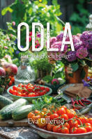 Odla : l&auml;tt, roligt och billigt