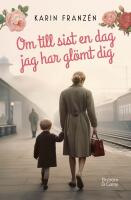 Om till sist en dag jag har gl&ouml;mt dig