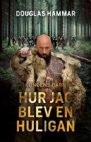 Hur jag blev en Huligan