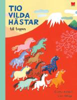 Tio vilda h&auml;star till toppen