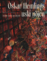 Oskar Hemlings usla n&ouml;jen