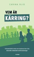 Vem &auml;r k&auml;rring?