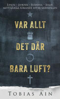 Var allt det d&auml;r bara luft?