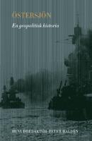 &Ouml;stersj&ouml;n : En geopolitisk historia