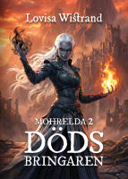 Mohrelda 2 : D&ouml;dsbringaren