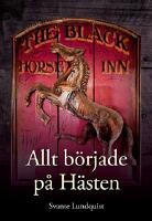 Allt b&ouml;rjade p&aring; H&auml;sten