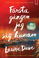 F&ouml;rsta g&aring;ngen jag s&aring;g honom