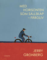 Med horisonten som s&auml;llskap: F&aring;r&ouml;liv