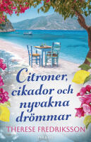 Citroner, cikador och nyvakna dr&ouml;mmar