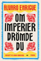 Om imperier dr&ouml;mde du