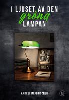 I ljuset av den gr&ouml;na lampan