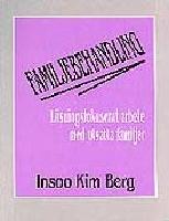 Familjebehandling: l&ouml;sningsfokuserat arbete med utsatta familjer