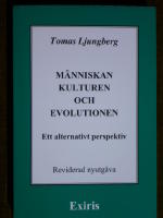 M&auml;nniskan, kulturen och evolutionen - ett alternativt perspektiv