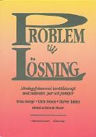 Problem till l&ouml;sning : l&ouml;sningsfokuserad korttidsterapi med individer, par och familjer