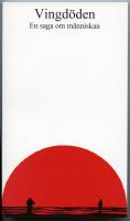Vingd&ouml;den : en saga om m&auml;nniskan