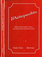 M&ouml;tespunkter : N&aring;gra professionella verktyg i interaktionistiskt f&ouml;r&auml;ndringsarbete