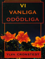 Vi vanliga od&ouml;dliga : en bok om reinkarnation och reinkarnationsterapi