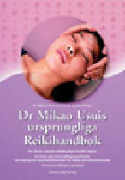 Dr Mikao Usuis ursprungliga Reikihandbok