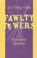 Fawlty Towers : a worshipper&rsquo;s companion
