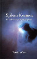 Sj&auml;lens kosmos : en v&auml;ckarklocka f&ouml;r m&auml;nskligheten (DSU, del 1)