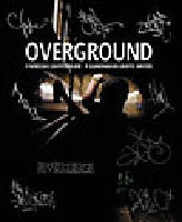 Overground : 9 nordiska graffitim&aring;lare : 9 Scandinavian graffiti writers