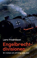 Engelbrechtdivisionen, en roman om ett krig utan slut