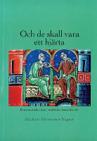 Och de skall vara ett hj&auml;rta