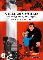 Villiams v&auml;rld : dekalog &ouml;ver Jantelagen. Vol. 1